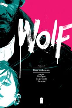 Wolf Volume 1: Blood and Magic