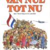 Van Nul Tot Nu Deel 4: De Vaderlandse Geschiedenis Vanaf 1940