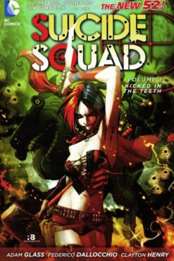 Suicide Squad [Vol. 3] Volume 1: Kicked in The Teeth