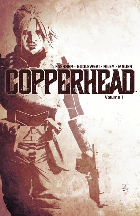 Copperhead Volume 1 Copperhead Volume 1