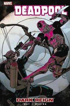 Deadpool (3rd Series) Volume 2: Dark Reign