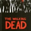 The Walking Dead Book 1: Days Gone Bye [HC]