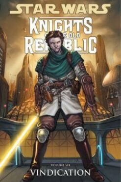 Star Wars: Knights of the Old Republic Volume 6: Vindication