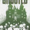 Ghosted Volume 1: Haunted Heist