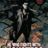 He Who Fights With Monsters [HC]