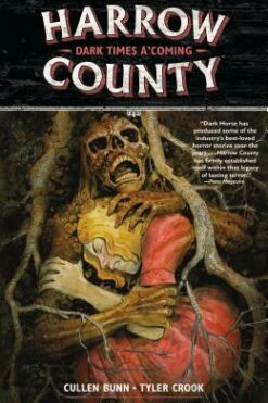 Harrow County Volume 7: Dark Times A Coming