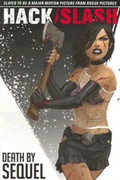 Hack/Slash Volume 2: Death By Sequel