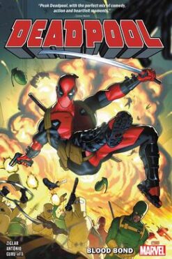 Deadpool by Cody Ziglar Volume 1: Blood Bond