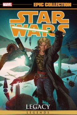 Star Wars Legends Epic Collection: Legacy Volume 3