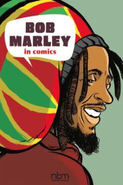 Bob Marley in Comics! [HC]