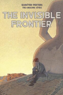 The Invisible Frontier (Obscure Cities)
