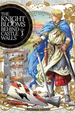 The Knight Blooms Behind Castle Walls Volume 3