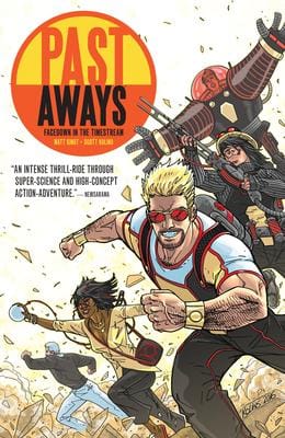 Past Aways Volume 1: Facedown in the Timestream Past Aways Volume 1: Facedown in the Timestream
