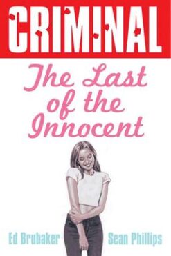 Criminal Volume 6: Last of the Innocent