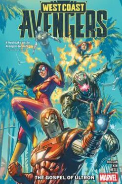 West Coast Avengers Volume 1: The Gospel of Ultron