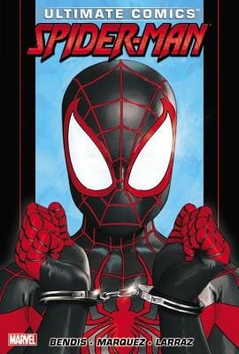 Ultimate Comics Spider-Man by Brian Michael Bendis Volume 3 Ultimate Comics Spider-Man by Brian Michael Bendis Volume 3