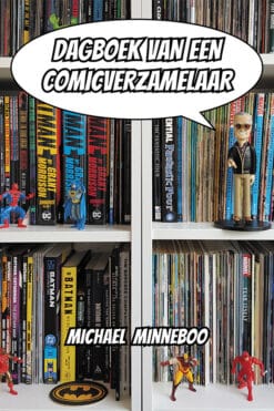 Dagboek van een Comicverzamelaar: Verzamelavonturen in de wereld van het beeldverhaal [NL]