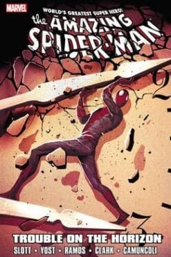 Amazing Spider-Man Volume 45: Trouble on the Horizon