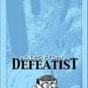 Notes from a Defeatist