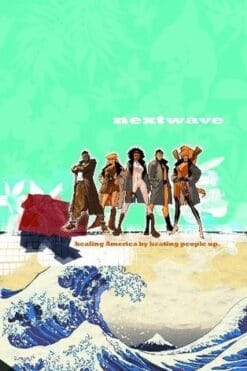 Nextwave Volume 1: This is What They Want